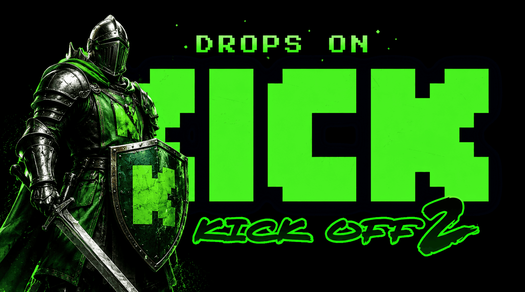 Rust Kick Drops am 11.06.2026 - KICK OFF 2