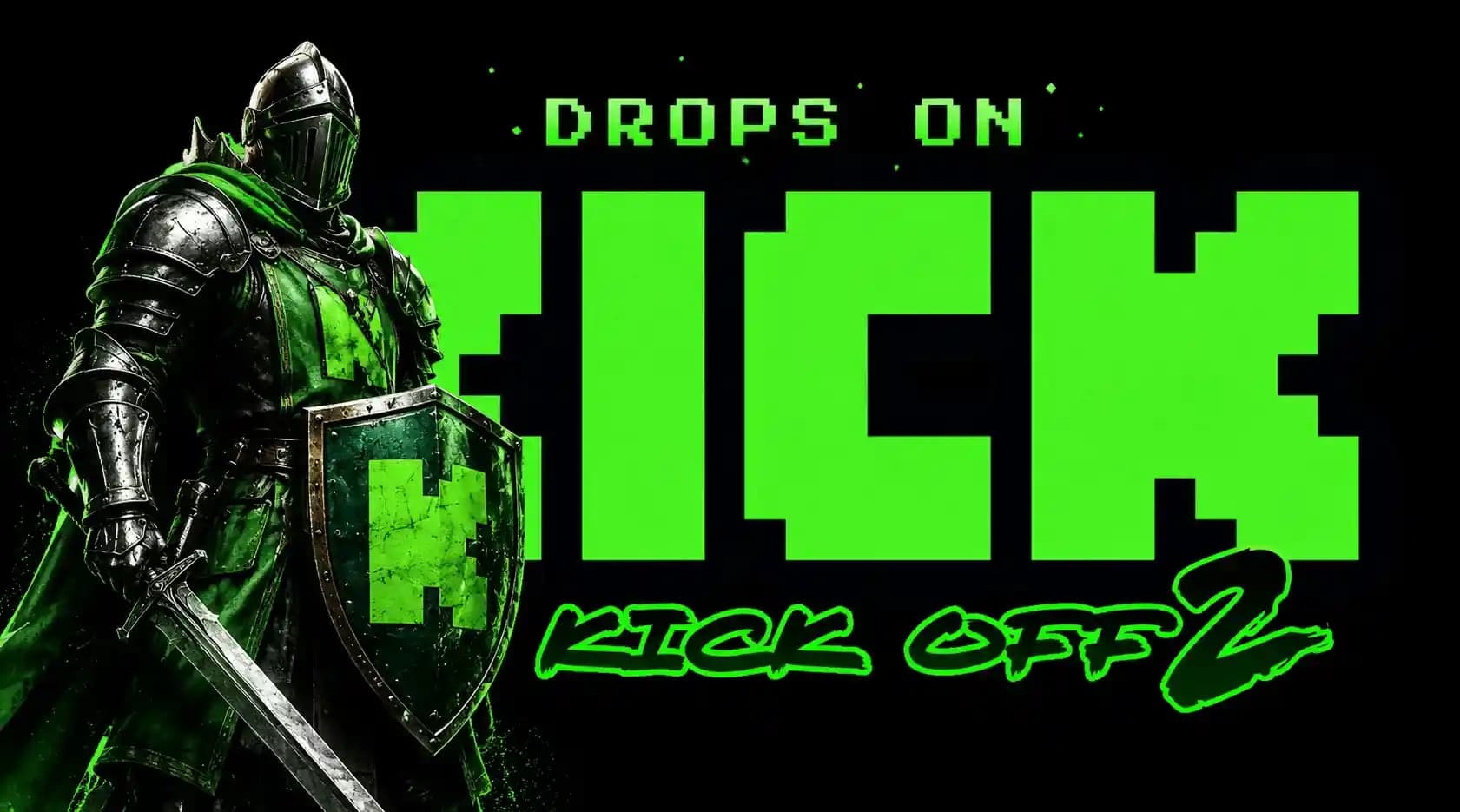 Rust Kick Drops am 11.06.2026 - KICK OFF 2
