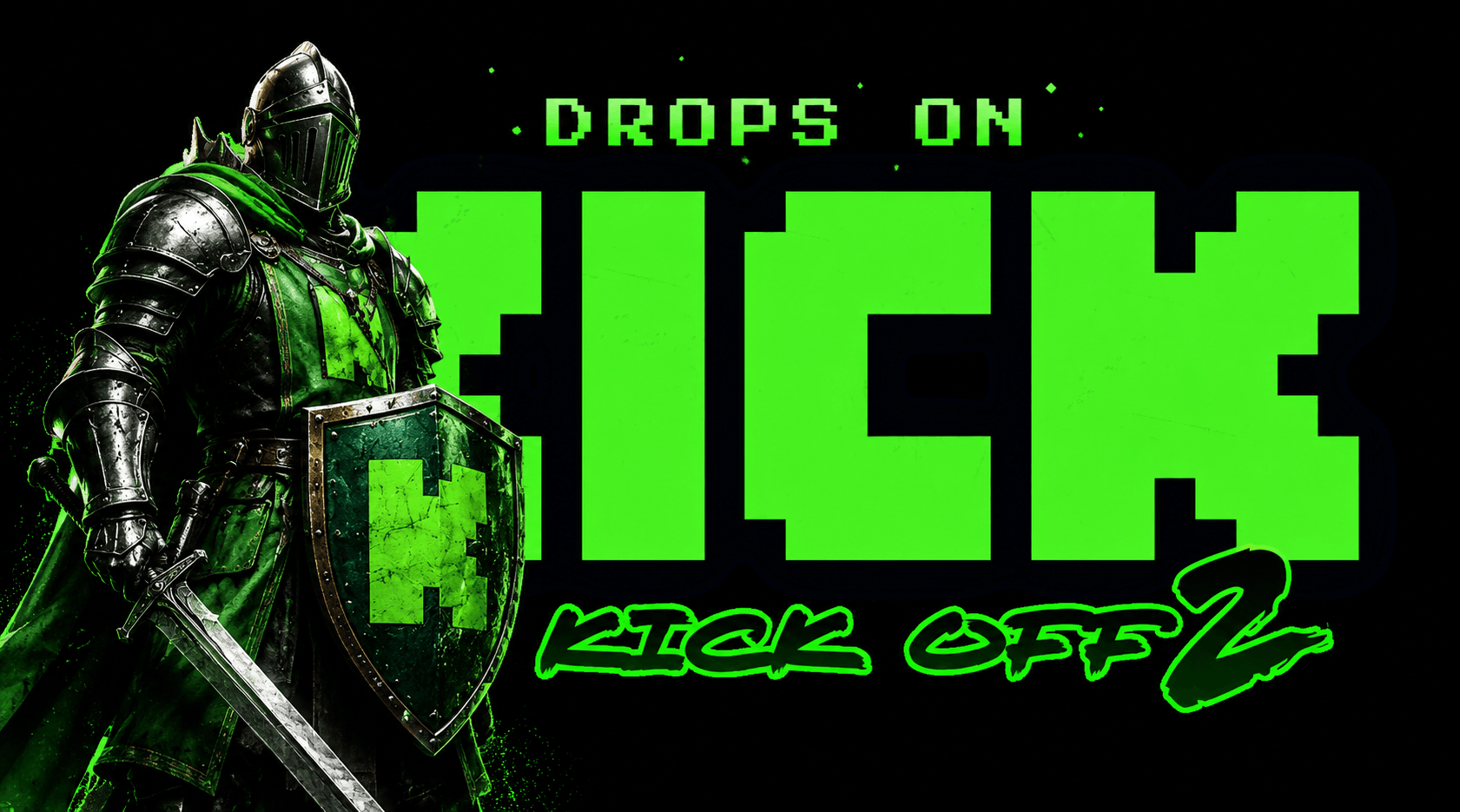 Rust Kick Drops am 11.06.2026 - KICK OFF 2